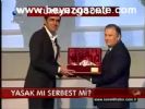 Yasak Mı Serbest Mi?