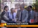 Kurtulmuş Parti Kuruyor