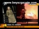 Kaza Ve Yangın