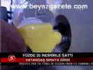 Yüzde 25 İndirimle Sattı