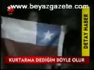 Kurtarma Dediğin Böyle Olur