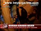 Havadan Karadan Baskın