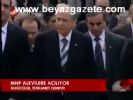Mhp Alevilere Açılıyor