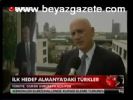 İlk Hedef Almanya'daki Türkler