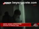 Nefes Kesen Operasyon