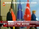 Merkel'e Pkk Dosyası