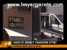 Avcı'yı Jitem Transfer Ettik