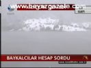 Baykalcılara Hesap Sordu