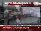 Minibüs Otoyola Uçtu
