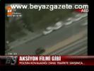 Aksiyon Filmi Gibi