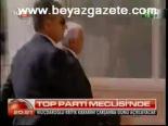 Top Parti Meclisi'nde