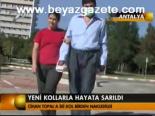 Yeni Kollarla Hayat Sarıldı