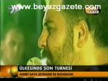Ülkesinde Son Turnesi