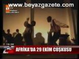 Afrika'da 29 Ekim Coşkusu