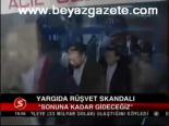 Yargıda Rüşvet Skandalı