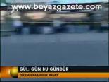 Gül: Gün Bu Gündür