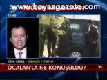 Öcalan'la Ne Konuştu