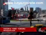 Taksim'e Türk Yorumu