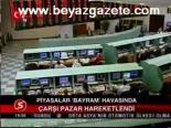 Piyasalar Bayram Havasında