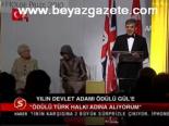 Yılın Devlet Adamı Ödülü Gül'e