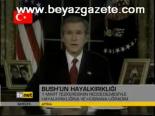 Bush'un Hayal Kırıklığı