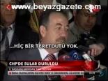 Chp'de Sular Duruldu