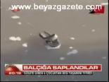 Balçığa Saplandılar