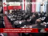İl Başkanlarından Tam Destek