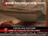 Van'da Aile Katliamı