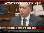 Erdoğan, Şandır'a Dava Açtı
