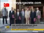 Yaş Mağddurlarından Dava