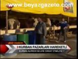 Kurban Pazarları Hareketli