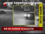 Bir De Mobese Olmasaydı