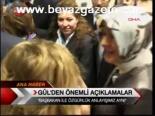 Gül'den Önemli Açıklamalar