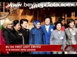 Bu Da Fırst Lady Zirvesi