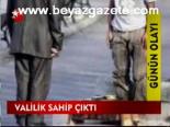 Valilik Sahip Çıktı