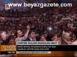 Chp'de Sular Duruldu Mu?