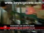 Pastaneler Denetimdeydi