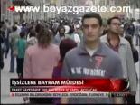 İşsizlere Bayram Müjdesi