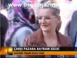 Çarşı Pazara Bayram Geldi