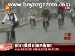 Göz Gözü Görmüyor