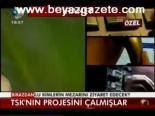 Tsk'nın Projini Çalmışlar