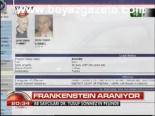 Frankensteın Aranıyor