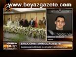 Erdoğan Bagladeş'te