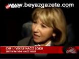Chp'li Vekile Haciz Şoku