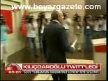 Kılıçdaroğlu Twıt'ledi