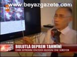 Bulutla Deprem Tahmini