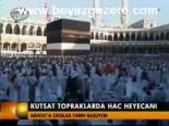 Kutsal Topraklarda Hac Heyecanı