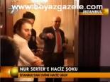 Nur Serter'e Haciz Şoku