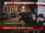 Karakolda Dehşet Saçtı